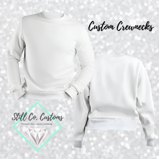Custom Crewneck